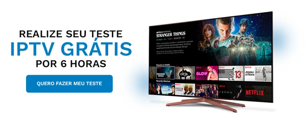 Teste IPTV 6 Horas Grátis: Informações essenciais para você